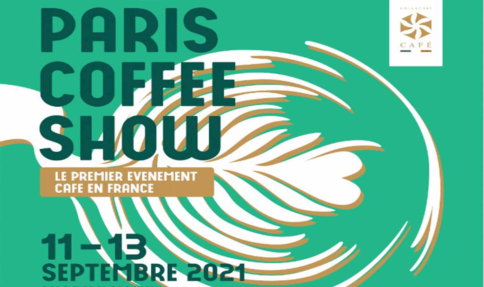 Paris Coffe Show 11 au 13 septembre 2021 à Paris Prac Floral | DM Tech